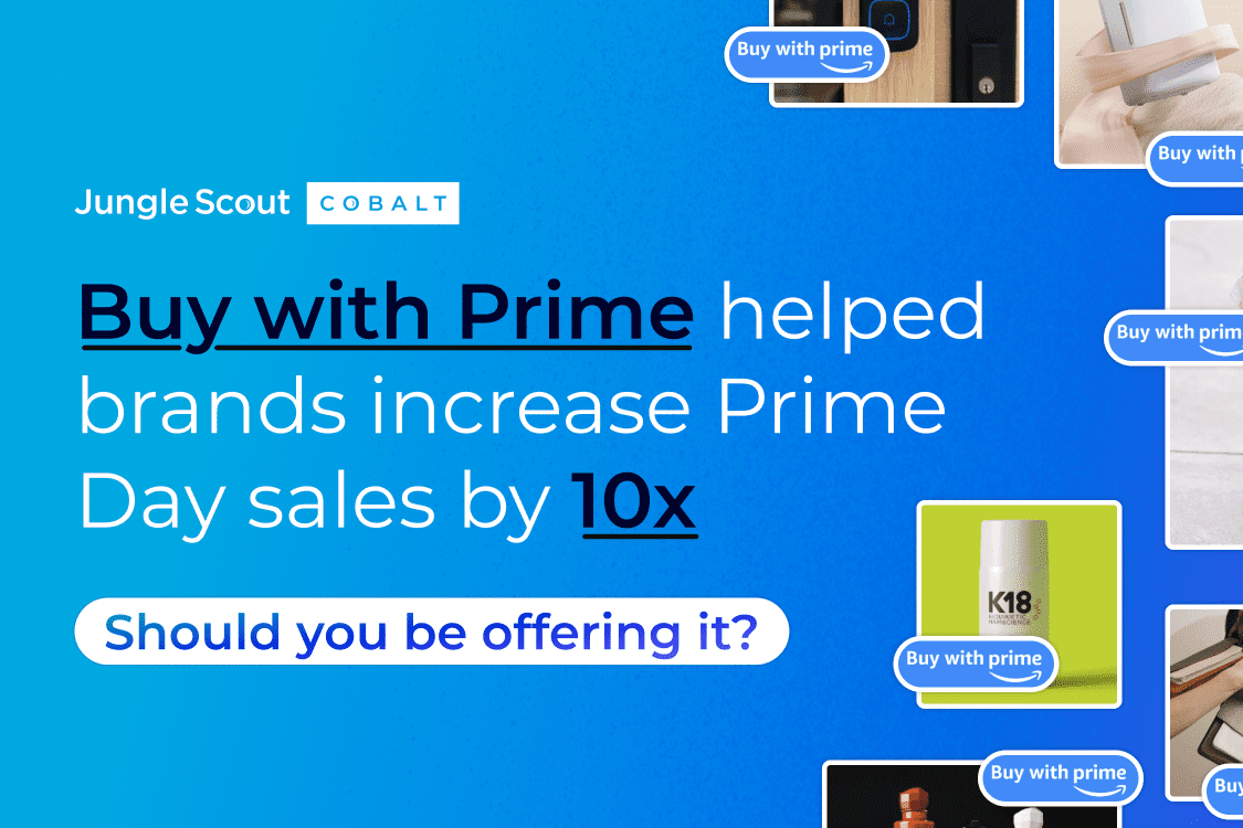 Buy with Prime helped brands increase Prime Day sales by 10x; should you be offering it?