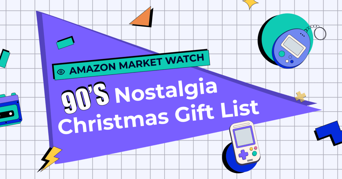 Amazon Market Watch: The Rise of Consumer Demand for ’90s Nostalgia This Holiday Season